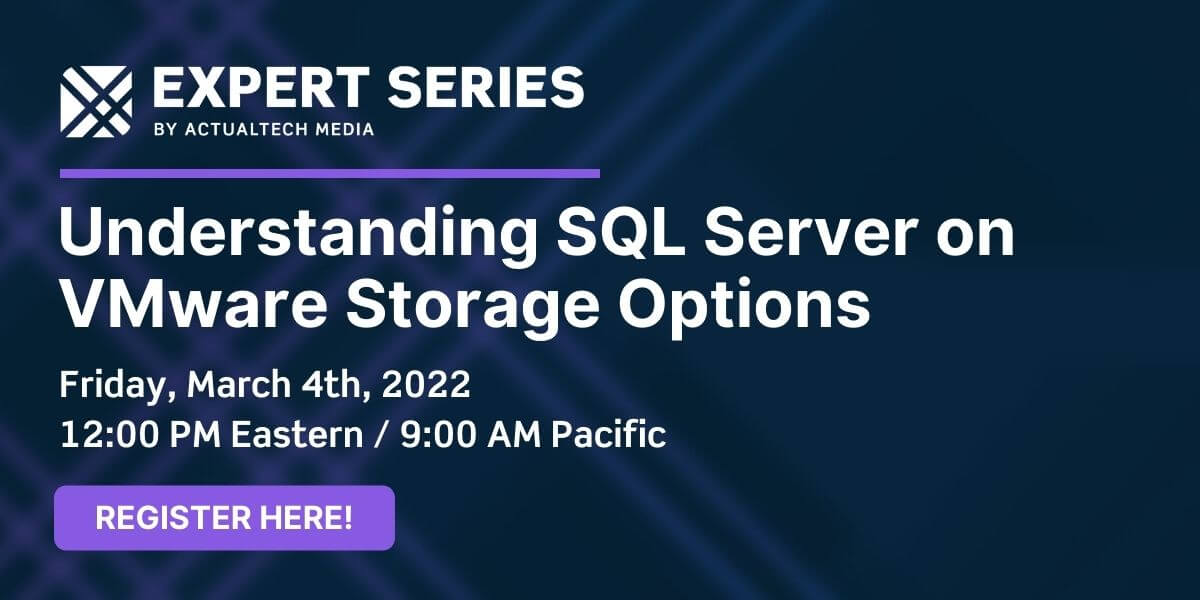 Webinar: Understanding SQL Server on VMware Storage Options